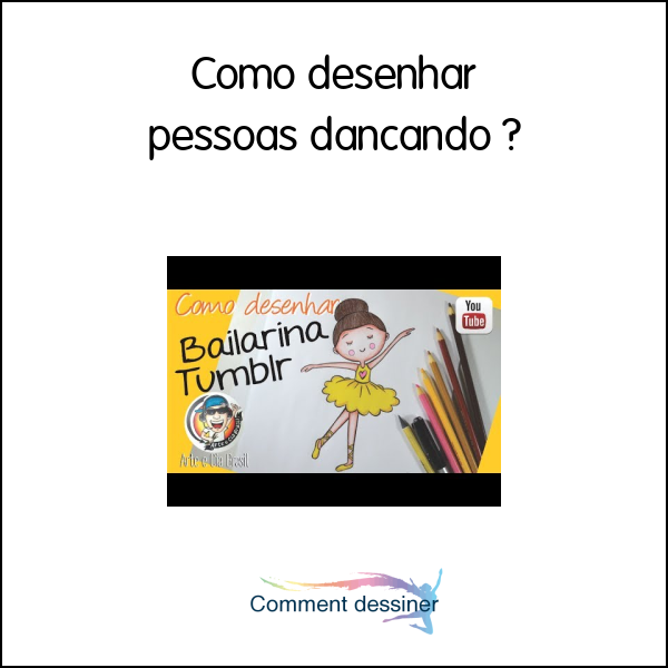 Como desenhar pessoas dançando